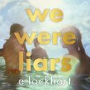 We Were Liars: Winner of the YA Goodreads Choice Award Audiobook