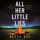 All Her Little Lies: A totally gripping new psychological thriller with a shocking twist