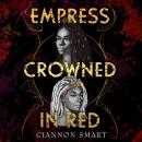 Empress Crowned in Red Audiobook