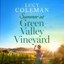 The Summer at Green Valley Vineyard: An absolutely heart-warming summer romance Audiobook