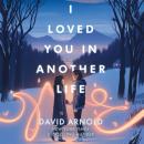 I Loved You In Another Life Audiobook
