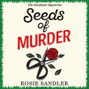 Seeds of Murder: the first book in a brand-new gripping gardening cozy crime mystery series Audiobook