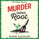 Cover of Murder Takes Root: a gripping British cozy crime mystery full of surprising twists