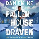 Damien Ike and the Fallen House of Draven Audiobook
