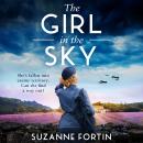 The Girl in the Sky: an utterly captivating and breathtaking World War Two historical romance Audiobook