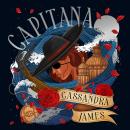 Capitana: Set sail with the riveting pirate romantasy of 2025! Audiobook