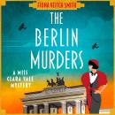 The Berlin Murders: The new absolutely gripping Golden Age cosy murder mystery for 2026! Audiobook