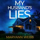 My Husband's Lies: An utterly unputdownable and addictive psychological thriller packed with twists  Audiobook