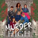 Murder High: A deadly game. A killer player. Audiobook