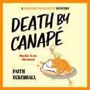 Death by Canapé: The new hilarious cosy English murder mystery, perfect for summer 2026! Audiobook