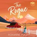 The Rogue: The perfect small-town, single dad cowboy romance for 2026! Audiobook