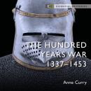 The Hundred Years War: 1337–1453 Audiobook