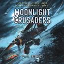 Moonlight Crusaders: Special Duties Pilots over Occupied Europe Audiobook