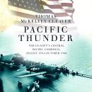 Pacific Thunder: The US Navy's Central Pacific Campaign, August 1943–October 1944 Audiobook