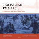 Osprey Campaign Series: Stalingrad 1942-43 (3): Catastrophe: the Death of 6th Army Audiobook