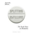 Splitting: The inside story on headaches Audiobook