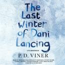 Last Winter of Dani Lancing, P.D. Viner