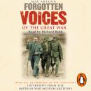 Forgotten Voices Of The Great War, Max Arthur