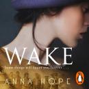 Wake: A heartrending story of three women and the journey of the Unknown Warrior