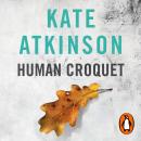 Human Croquet Audiobook