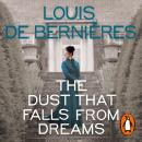 The Dust that Falls from Dreams Audiobook