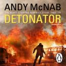 Detonator: (Nick Stone Thriller 17), Andy McNab