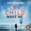 Make Me: (Jack Reacher 20)