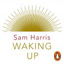 Waking Up: Searching for Spirituality Without Religion, Sam Harris