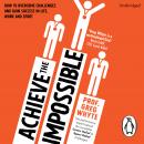 Achieve the Impossible, Greg Whyte