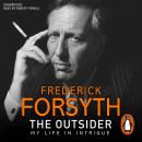 The Outsider: My Life in Intrigue Audiobook