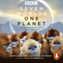 Seven Worlds One Planet Audiobook