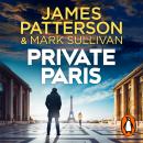 Private Paris: (Private 11) Audiobook