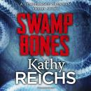 Swamp Bones: A Temperance Brennan Short Story Audiobook