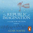 The Republic of Imagination Audiobook