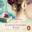 The Confectioner's Tale Audiobook