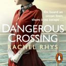 Dangerous Crossing: The captivating Richard & Judy Book Club 2017 page-turner Audiobook