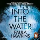Into the Water: The Sunday Times Bestseller Audiobook