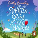 White Lies and Wishes Audiobook