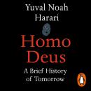 Homo Deus: A Brief History of Tomorrow Audiobook