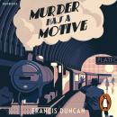 Murder has a Motive Audiobook