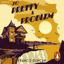 So Pretty a Problem Audiobook