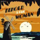 Behold a Fair Woman Audiobook