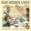Our Hidden Lives: The Remarkable Diaries of Postwar Britain Audiobook