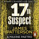 17th Suspect: A methodical killer gets personal (Women’s Murder Club 17), James Patterson