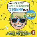 The Nerdiest, Wimpiest, Dorkiest I Funny Ever: (I Funny 6) Audiobook