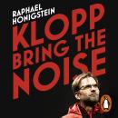 Klopp: Bring the Noise Audiobook