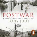Postwar: A History of Europe Since 1945 Audiobook