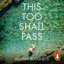 This Too Shall Pass Audiobook