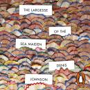 The Largesse of the Sea Maiden Audiobook