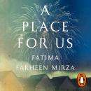 A Place for Us Audiobook